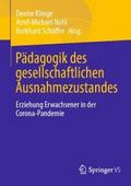 Pädagogik des gesellschaftlichen Ausnahmezustandes
