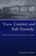 Cure, Comfort and Safe Custody
