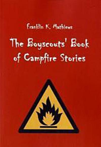 The Boyscouts’ Book of Campfire Stories