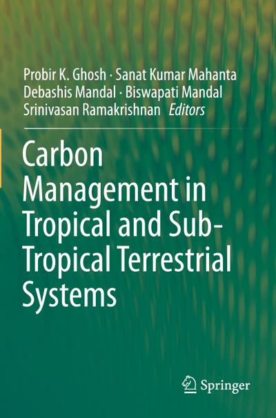 Carbon Management in Tropical and Sub-Tropical Terrestrial Systems
