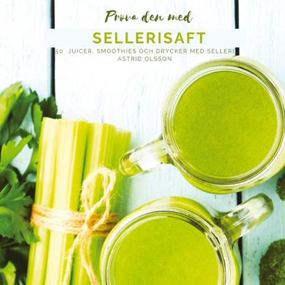 Prova den med sellerisaft