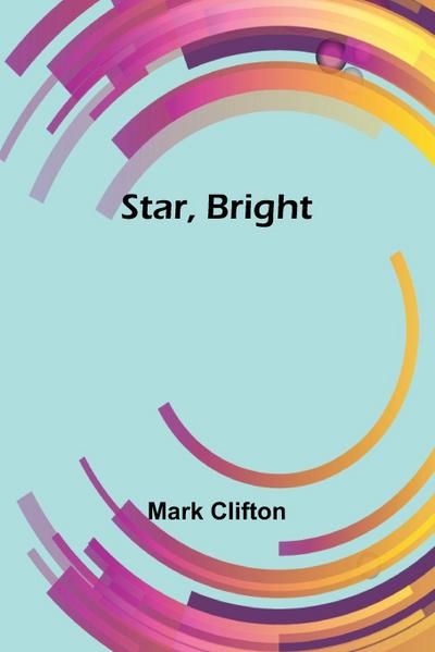 Star, Bright