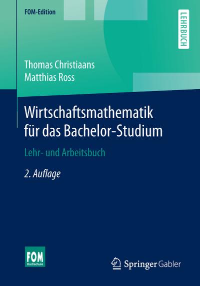 Wirtschaftsmathematik für das Bachelor-Studium