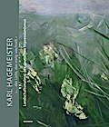 Karl Hagemeister. "... das Licht, das ewig wechselt.". Landschaftsmalerei des deutschen Impressionismus