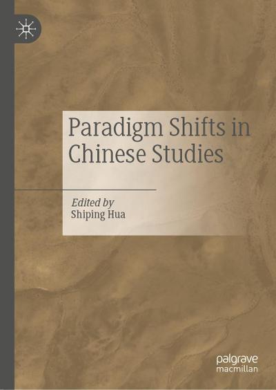 Paradigm Shifts in Chinese Studies