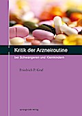 Kritik der Arzneiroutine bei Schwangeren und Kleinkindern