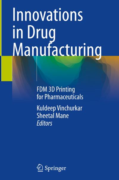 Innovations in Drug Manufacturing