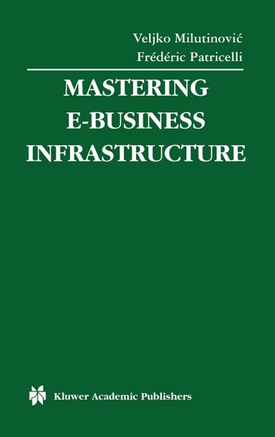 Mastering E-Business Infrastructure