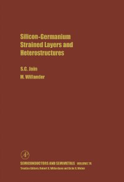 Silicon-Germanium Strained Layers and Heterostructures