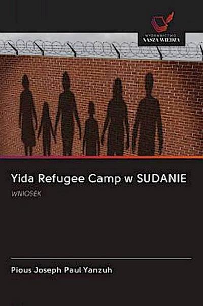 Yida Refugee Camp w SUDANIE