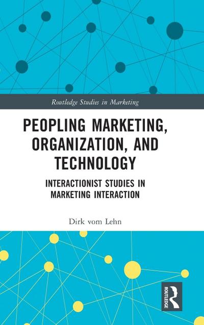 Peopling Marketing, Organization, and Technology