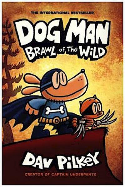 Dog Man 06: Brawl of the Wild