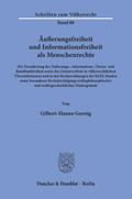 Äußerungsfreiheit und Informationsfreiheit als Menschenrechte.