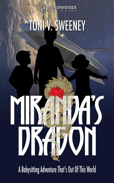 Miranda’s Dragon: A Babysitting Adventure That’s Out of This World (The Rose and the Dragon)