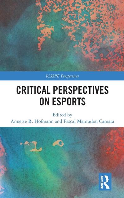 Critical Perspectives on Esports