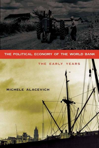 The Political Economy of the World Bank