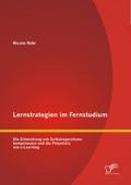 Lernstrategien im Fernstudium: Die Entwicklung von