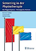 Screening in der Physiotherapie: Das Flaggen-System - Warnsignale erkennen