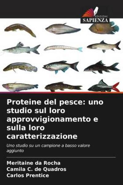 Proteine del pesce: uno studio sul loro approvvigionamento e sulla loro caratterizzazione