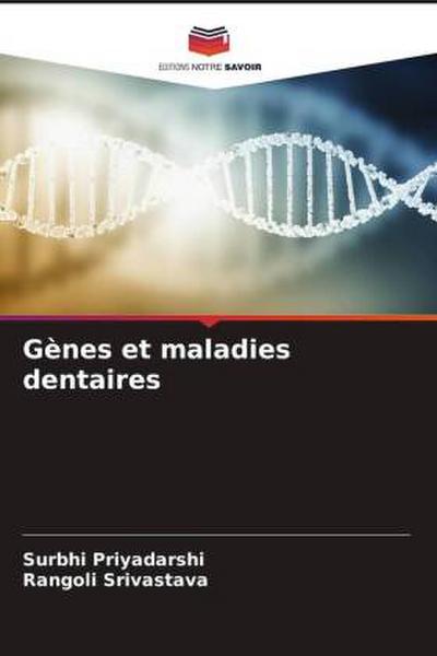Gènes et maladies dentaires