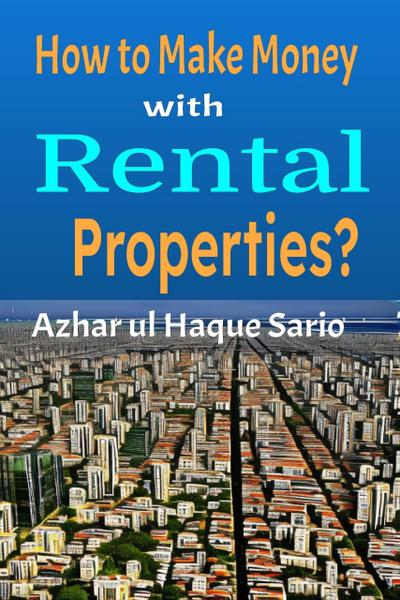 How to Make Money with Rental Properties?