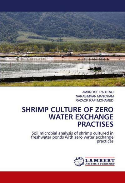 SHRIMP CULTURE OF ZERO WATER EXCHANGE PRACTISES