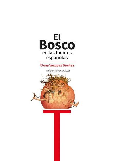 El Bosco en las fuentes españolas