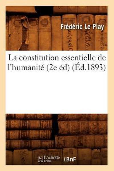 La Constitution Essentielle de l’Humanité (2e Éd) (Éd.1893)