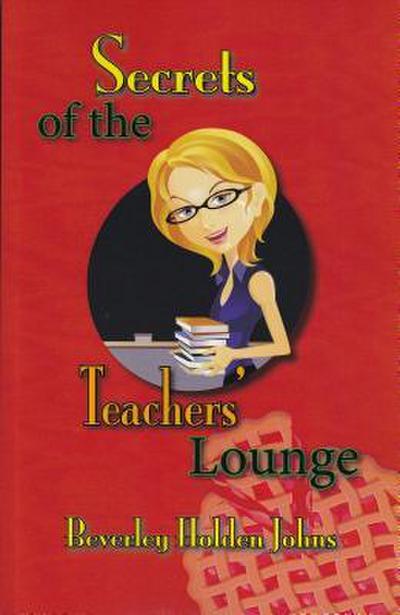 Secrets of the Teachers’ Lounge
