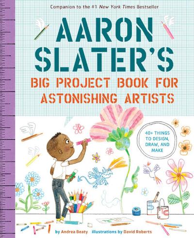 Aaron Slater’s Big Project Book for Astonishing Artists