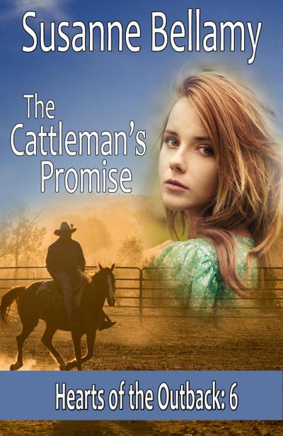 The Cattleman’s Promise (Hearts of the Outback, #6)