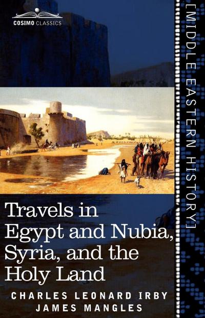 Travels in Egypt and Nubia, Syria, and the Holy Land