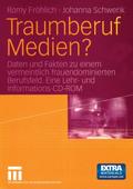 Traumberuf Medien?