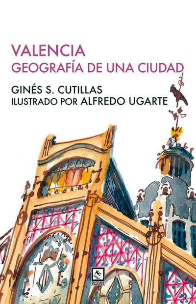 Valencia geografia de una ciudad