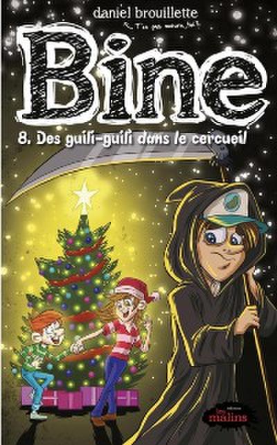 Bine Tome 8: Des guili-guili dans le cercueil