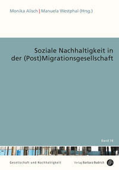 Soziale Nachhaltigkeit in der (Post)Migrationsgesellschaft
