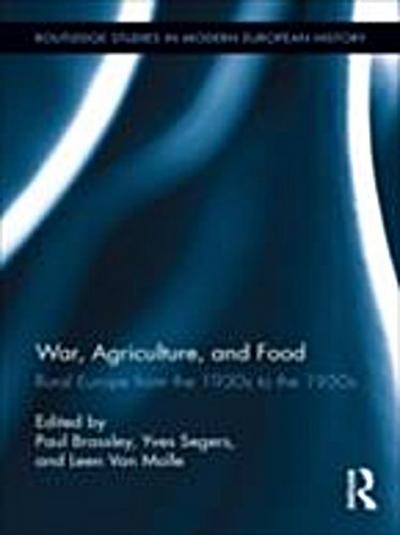 War, Agriculture, and Food