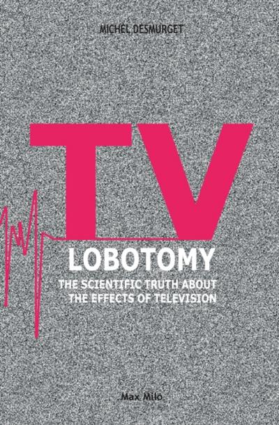 TV Lobotomy