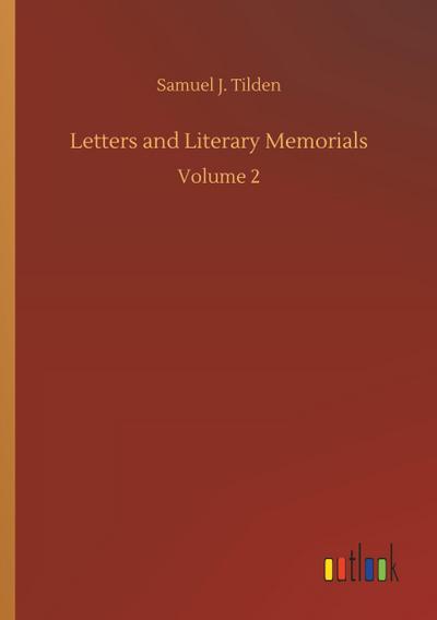 Letters and Literary Memorials