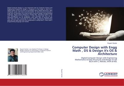 Computer Design with Engg Math , DS & Design it’s OS & Architecture