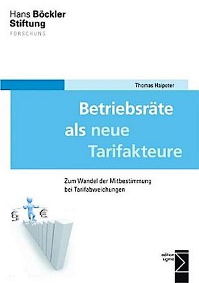 Betriebsräte als neue Tarifakteure