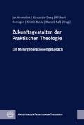 Zukunftsgestalten der Praktischen Theologie