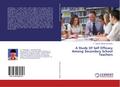 A Study Of Self Efficacy Among Secondary School Te