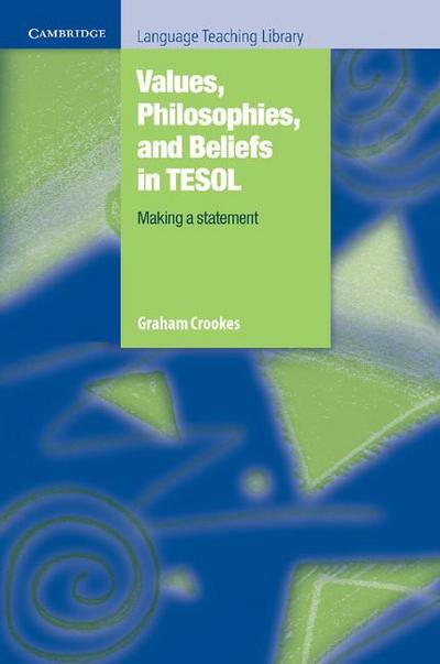 Values, Philosophies, and Beliefs in TESOL