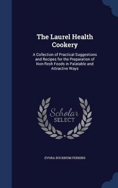 The Laurel Health Cookery