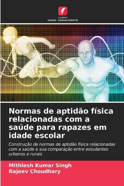 Normas de aptidão física relacionadas com a saúde para rapazes em idade escolar