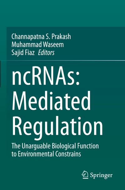 ncRNAs: Mediated Regulation