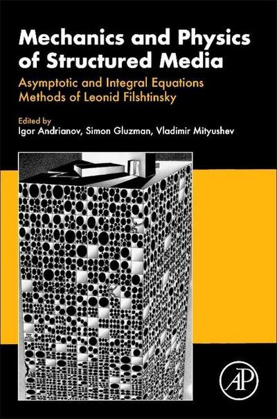 Mechanics and Physics of Structured Media