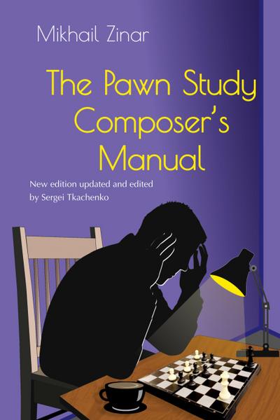 The Pawn Study Composer’s Manual