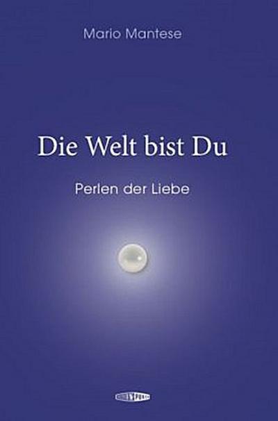 Die Welt bist Du